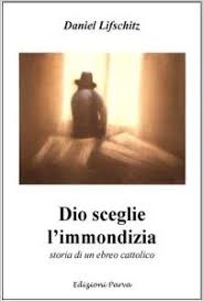 Dio sceglie l’immondizia