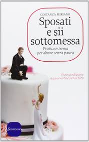 Sposati e sii sottomessa
